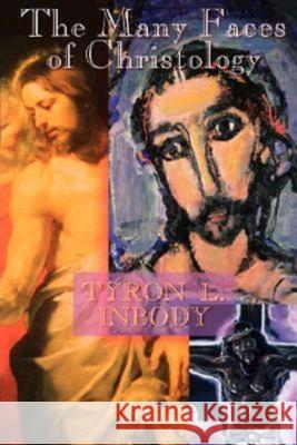 The Many Faces of Christology Tyron L. Inbody 9780687030033 Abingdon Press - książka