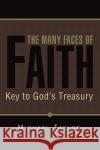 The Many Faces of Faith Michael Taylor 9781450006217 Xlibris Corporation