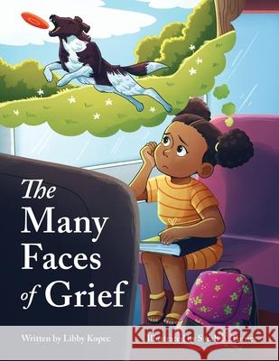 The Many Faces of Grief Libby Kopec Sarah K. Turner 9781637650318 Halo Publishing International - książka