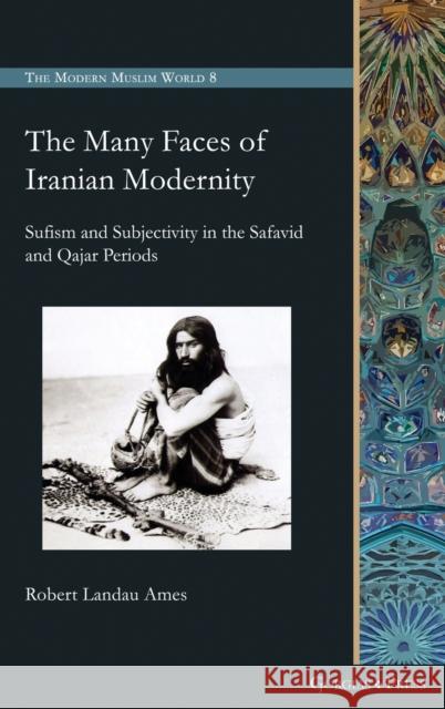 The Many Faces of Iranian Modernity Robert Ames 9781463242374 Gorgias Press - książka
