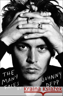 The Many Faces of Johnny Depp Mark Seal 9781668046432 Gallery Books - książka