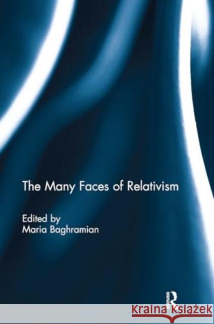 The Many Faces of Relativism Maria Baghramian 9781032922553 Routledge - książka