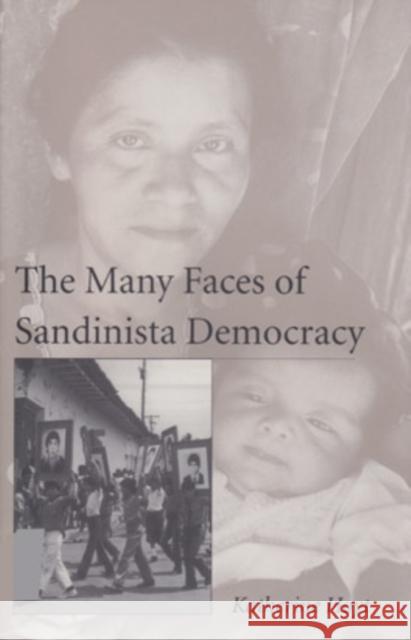 The Many Faces of Sandinista Democracy, 27 Hoyt, Katherine 9780896801974 Ohio University Press - książka