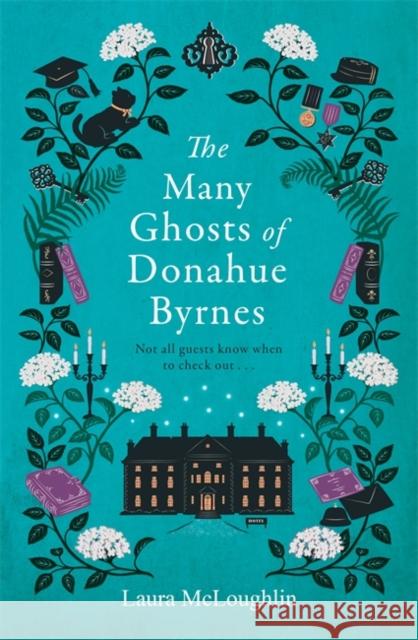 The Many Ghosts of Donahue Byrnes Laura McLoughlin 9781785305825 Bonnier Books Ltd - książka
