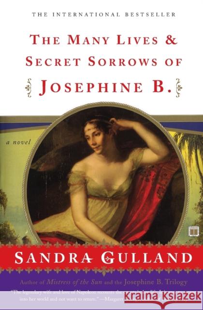 The Many Lives & Secret Sorrows of Josephine B. Sandra Gulland 9780684856063 Touchstone Books - książka