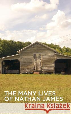 The Many Lives of Nathan James H. C. Huber 9780997020519 H.C. Huber - książka