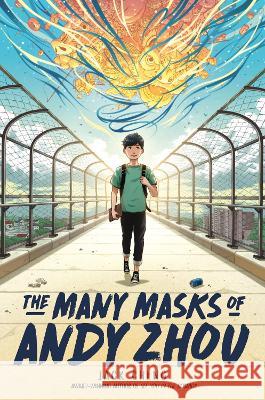 The Many Masks of Andy Zhou Jack Cheng 9780525553823 Dial Books - książka