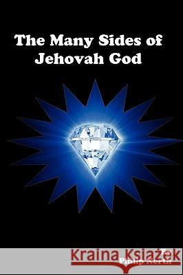 The Many Sides of Jehovah God Philip North 9781584272816 Guardian of Truth Foundation - książka