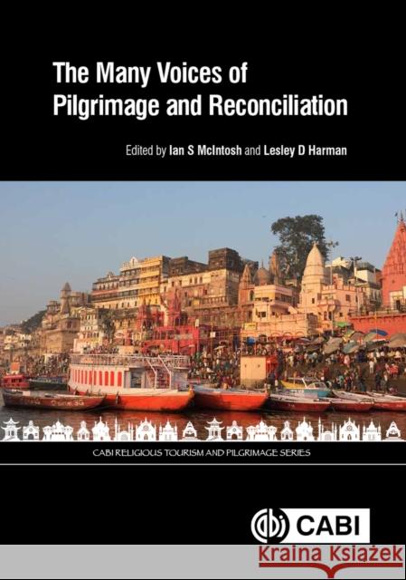 The Many Voices of Pilgrimage and Reconciliation I. S. McIntosh L. D. Harman 9781786393265 Cabi - książka