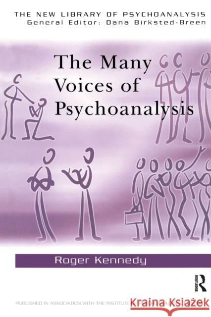 The Many Voices of Psychoanalysis Roger Kennedy 9780415411776 Routledge - książka