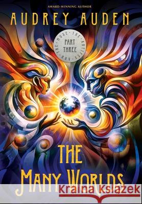 The Many Worlds Audrey Auden 9781937262358 Love That Book - książka