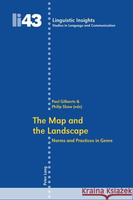 The Map and the Landscape; Norms and Practices in Genre Gillaerts, Paul 9783039111824 Verlag Peter Lang - książka