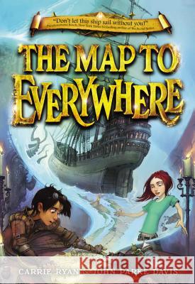 The Map to Everywhere Carrie Ryan John Parke Davis 9780316240789 Little, Brown Books for Young Readers - książka