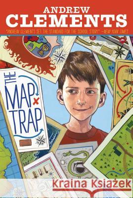 The Map Trap Andrew Clements Dan Andreasen 9781416997283 Atheneum Books for Young Readers - książka
