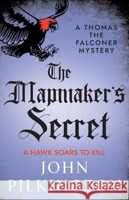 The Mapmaker's Secret John Pilkington 9781806009145 Boldwood Books Ltd - książka