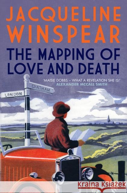 The Mapping of Love and Death: A fascinating inter-war whodunnit Jacqueline Winspear 9780749040888 Allison & Busby - książka