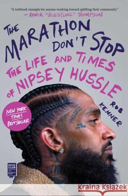 The Marathon Don't Stop: The Life and Times of Nipsey Hussle Rob Kenner 9781982140304 Simon & Schuster - książka