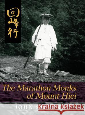 The Marathon Monks of Mount Hiei John Stevens 9781626541498 Echo Point Books & Media - książka