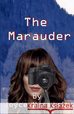 The Marauder Joyce Rosemary Haragsim 9781500855512 Createspace - książka