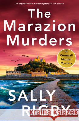 The Marazion Murders: An Unputdownable Murder Mystery Set in Cornwall Sally Rigby 9781805085959 Storm Publishing - książka