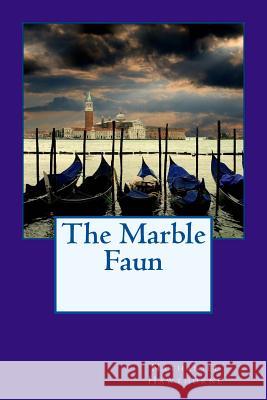 The Marble Faun Hawthorne Nathaniel 9781543248258 Createspace Independent Publishing Platform - książka