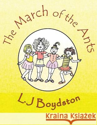 The March of the Ants L. J. Boydston 9781969865251 Leavitt Peak Press - książka
