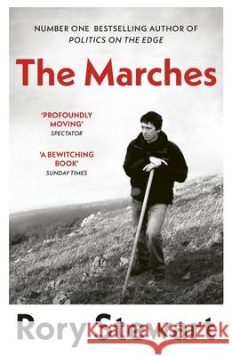 The Marches: Border walks with my father Stewart, Rory 9780099581895 Vintage Publishing - książka