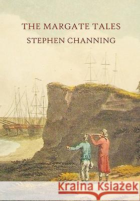 The Margate Tales Stephen Channing 9780955921957 Ozaru Books (BJ Translations Ltd) - książka