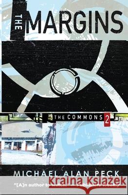 The Margins: The Commons, Book 2 Michael Alan Peck 9780986082344 Dinuhos Arts - książka