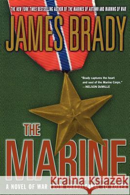 The Marine: A Novel of War from Guadalcanal to Korea James Brady 9780312331054 Thomas Dunne Books - książka