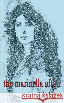 The Marinella Affair D. A. Nicodemo 9781069421074 D A N Books - książka