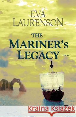 The Mariner's Legacy Eva Laurenson   9780645513554 Eva Laurenson - książka