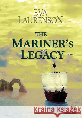 The Mariner's Legacy Eva Laurenson   9780645513561 Eva Laurenson - książka