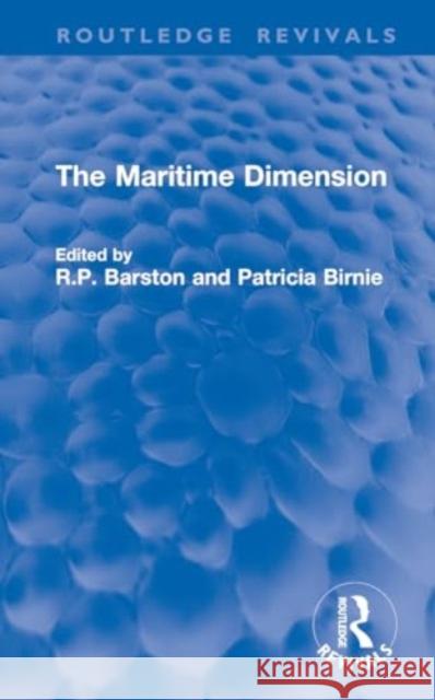 The Maritime Dimension Ronald Barston Patricia Birnie 9781032762401 Routledge - książka