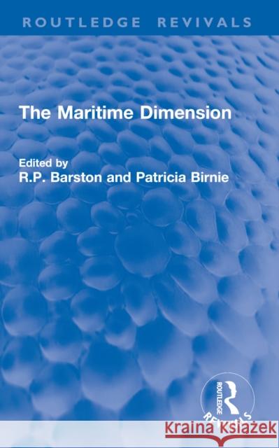 The Maritime Dimension Ronald Barston Patricia Birnie 9781032763040 Routledge - książka
