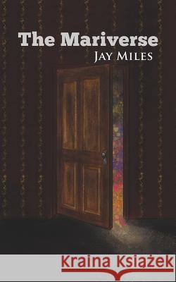 The Mariverse Jay Miles 9781528931199 Austin Macauley Publishers - książka