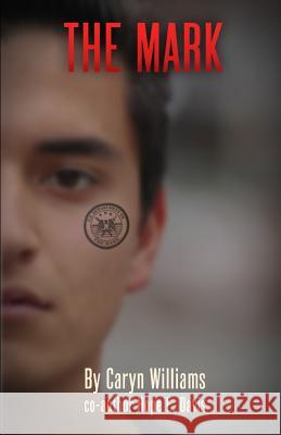 The Mark Hope E. Davis Caryn Williams 9781099798122 Independently Published - książka