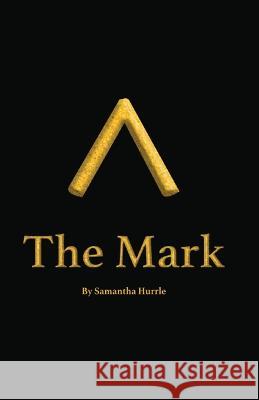 The Mark Hurrle Samantha Hurrle 9798986280103 Samantha Hurrle - książka