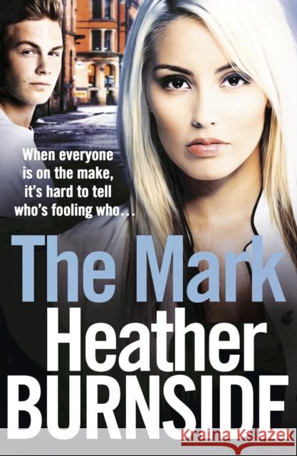 The Mark: An absolutely addictive and unputdownable gangland crime novel Heather Burnside 9781803282909 Bloomsbury Publishing PLC - książka
