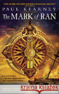 The Mark of Ran: Book One of the Sea Beggars Paul Kearney 9780553383614 Bantam Books - książka