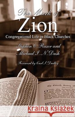 The Mark of Zion Stephen C. Rasor Michael I. N. Dash Carl S. Dudley 9781608995868 Wipf & Stock Publishers - książka