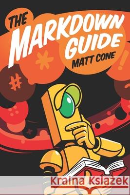 The Markdown Guide Cone Matt Cone 9798656504492 Independently published - książka