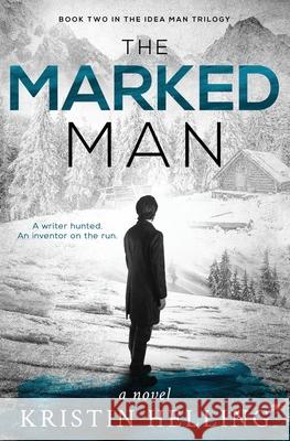 The Marked Man Kristin Helling 9781946921147 Wordwraith Books LLC - książka