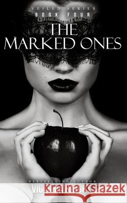 The Marked Ones Victoria Knight 9781514876701 Createspace - książka