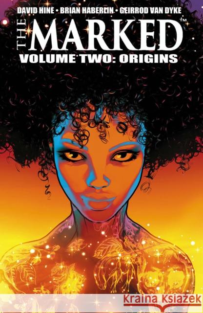 The Marked, Volume 2: Origins David Hine Brian Haberlin Geirrod Van Dyke 9781534316737 Image Comics - książka