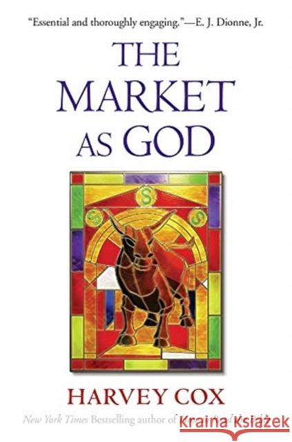 The Market as God Harvey Cox 9780674241572 Harvard University Press - książka