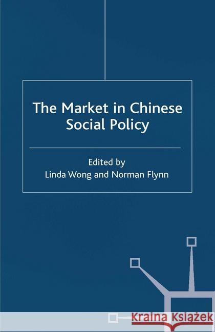 The Market in Chinese Social Policy    9781349423279 Palgrave Macmillan - książka