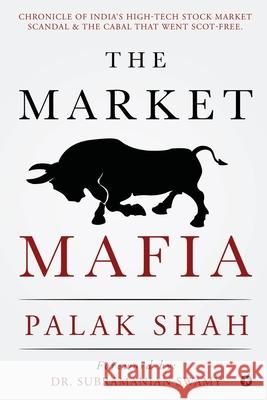 The Market Mafia Palak Shah 9781649518477 Notion Press, Inc. - książka