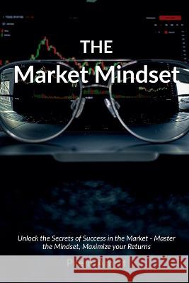 The Market Mindset Prem Amrit   9798889592556 Notion Press - książka