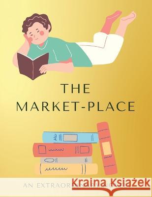 The Market-Place Harold   9781803624372 Eclectic Editions Limited - książka